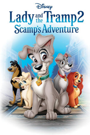 Lady and the Tramp II: Scamp's Adventure
